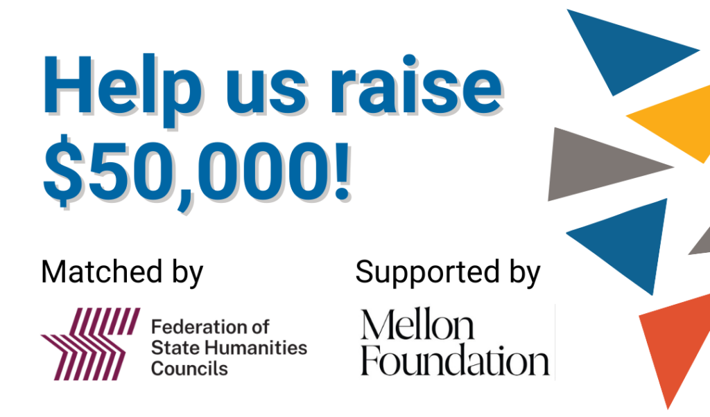 Link to information about how to help CT Humanities raise $50,000 through a matching grant